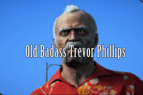 Old Badass Trevor - GTA5 Hub